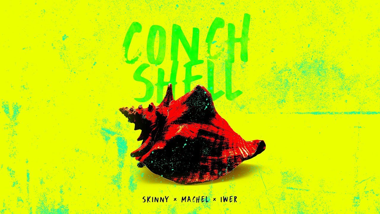 Conch Shell (Official Lyric Video) | Skinny Fabulous x Machel Montano x Iwer George | Soca 2020